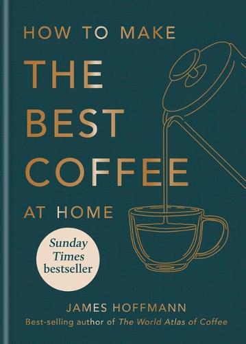 How to make the best coffee at home - James Hoffman